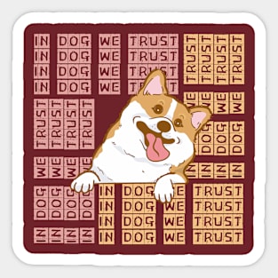 In Dog We Trust - Corgi Sticker